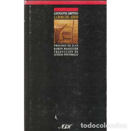 Libros: La hora del adios - Giovanni Arpino - Foto 1