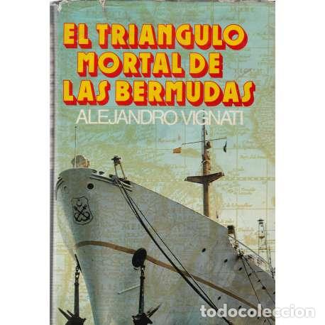 Libros: El tri&aacute;ngulo mortal de Las Bermudas - Alejandro Vignati - Foto 1
