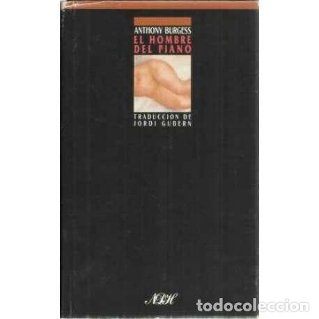Libros: El hombre del piano - Anthony Burgess - Foto 1