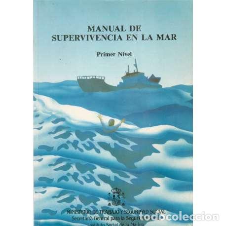 Libros: Manual de supervivencia en la mar. Primer Nivel - VV. AA. - Foto 1