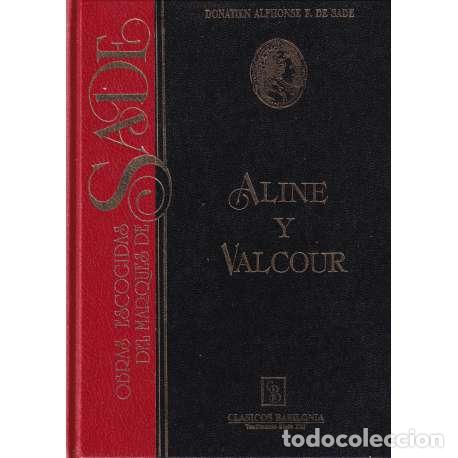Libros: Aline y Valcour. La nueva filos&oacute;fica - Marqu&eacute;s de Sade - Foto 1