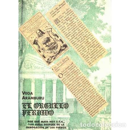 Libros: El orgullo perdido - Vega Ar&aacute;mburu - Foto 1