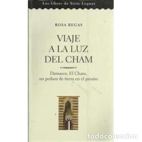 Libros: Viaje a la luz del Cham - Rosa Regas - Foto 1