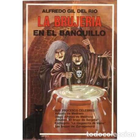 Libros: La brujer&iacute;a en el banquillo - Alfredo Gil del R&iacute;o - Foto 1