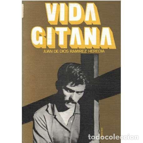 Libros: Vida gitana - Juan de Dios Ram&iacute;rez Heredias - Foto 1
