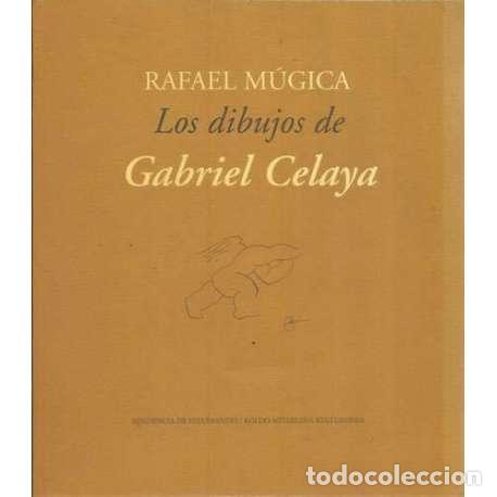 Libros: Los dibujos de Gabriel Celaya - M&uacute;gica, Rafael - Foto 1