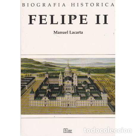 Libros: Felipe II - Manuel Lacarta - Foto 1
