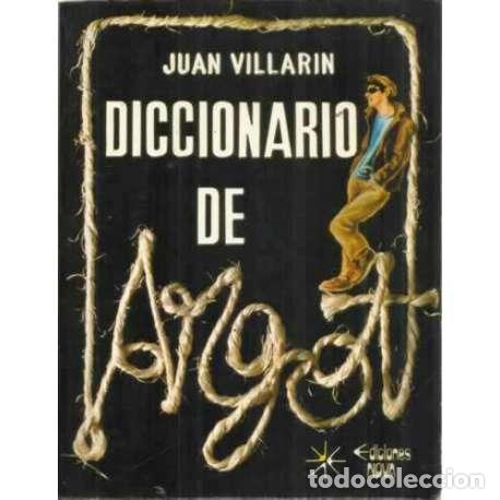 Libros: Diccionario de Argot - Juan Villar&iacute;n - Foto 1