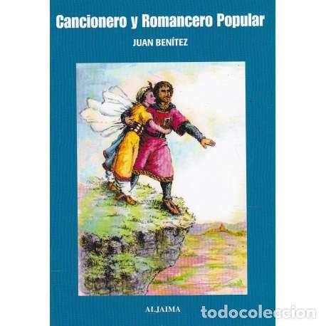 Libros: Cancionero y Romancero popular - Juan Ben&iacute;tez - Foto 1