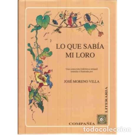 Libros: Lo que sab&iacute;a mi loro - Jos&eacute; Moreno Villa - Foto 1
