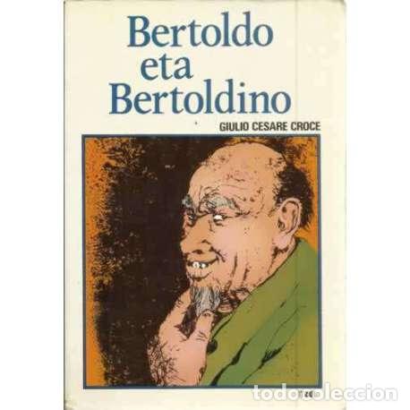 B&uuml;cher: Bertoldo eta Bertoldino - Giulio Cesare Croce
