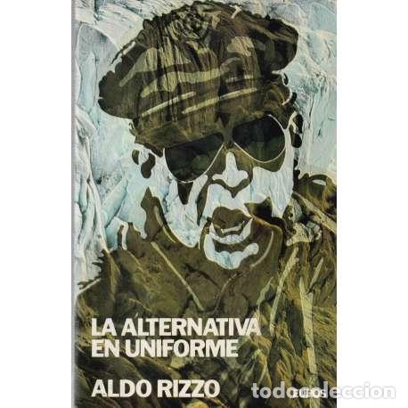 Libros: La alternativa en uniforme - Rizzo, Aldo - Foto 1