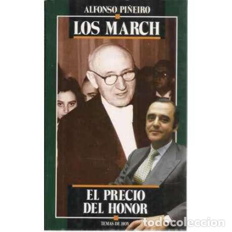 Libros: Los March. El precio del honor - Alfonso Pi&ntilde;eiro - Foto 1