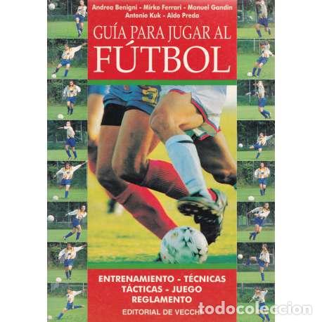 Libros: Gu&iacute;a para jugar al f&uacute;tbol - VV. AA. - Foto 1