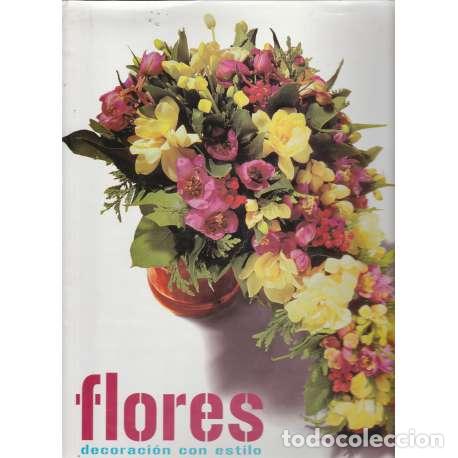 Libros: Flores. Decoraci&oacute;n con estilo - VV. AA. - Foto 1