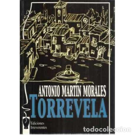 Libros: Torrevela - Antonio Mart&iacute;n Morales - Foto 1