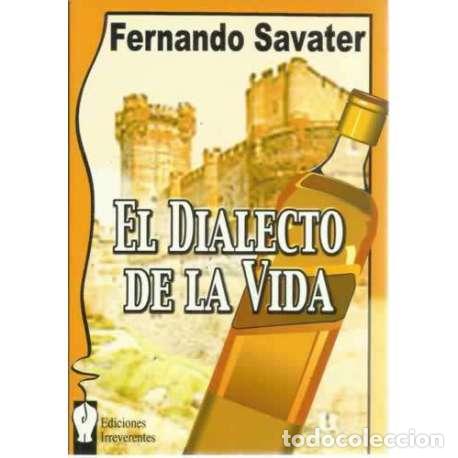 Libros: El dialecto de la vida - Fernando Savater - Foto 1