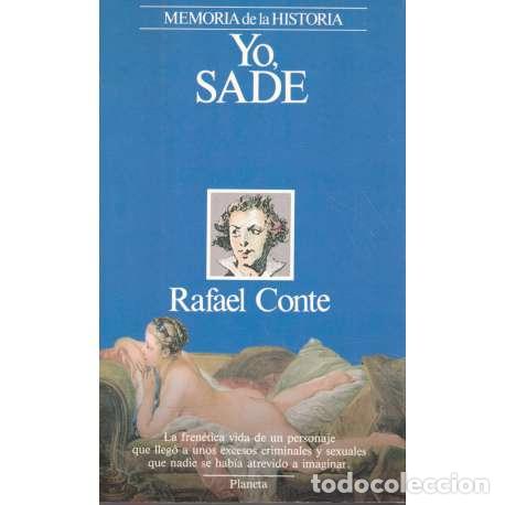 Libros: Yo, Sade - Rafael Conte - Foto 1