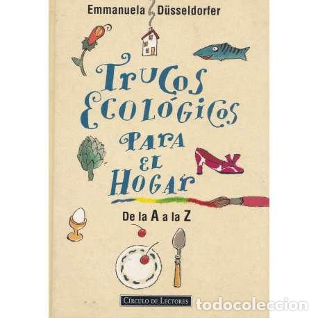 Libros: Trucos ecol&oacute;gicos para el hogar. De la A a la Z - D&uuml;sseldorfer, Emanuela - Foto 1