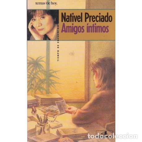 Libros: Amigos &iacute;ntimos - Nativel Preciado - Foto 1
