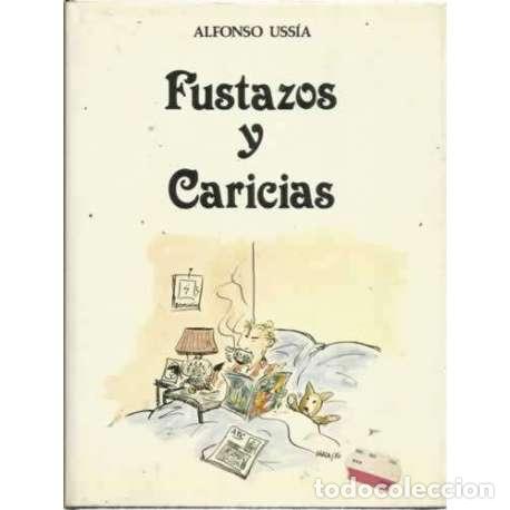 Libros: FUSTAZOS Y CARICIAS - de Uss&iacute;a Mu&ntilde;oz Seca?, Alfonso - Foto 1