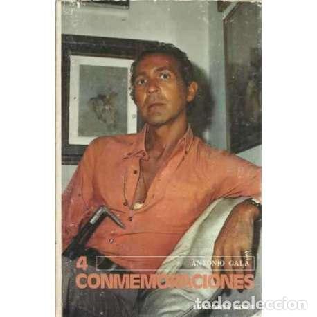 Libros: 4 CONMEMORACIONES - Gala, Antonio - Foto 1