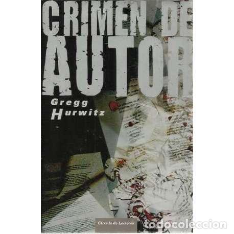 Libros: Crimen de autor - Hurwitz, Gregg - Foto 1