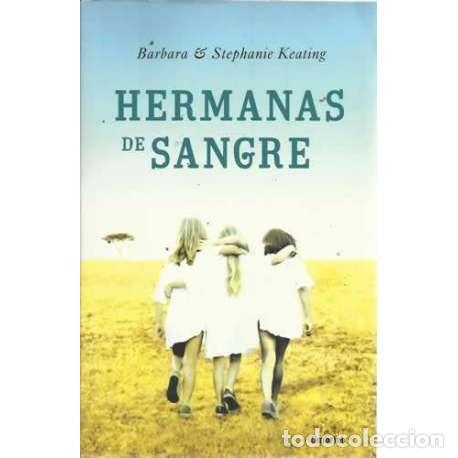 Libros: HERMANAS DE SANGRE - Keating, B&aacute;rbara/ Keating, Stephanie - Foto 1