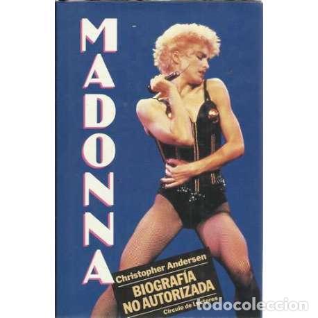 Libros: MADONNA. Biograf&iacute;a no autorizada - Andersen, Christopher - Foto 1