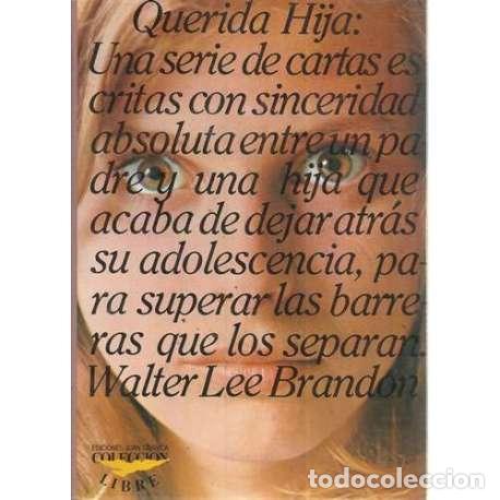 Libros: Querida hija - Lee Brandom, Walter - Foto 1