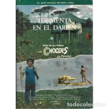 Libros: TORMENTA EN EL DARI&Eacute;N. Vida de los Indios Chocoes en Panam&aacute; - Reverte Coma, Jos&eacute; Manuel - Foto 1
