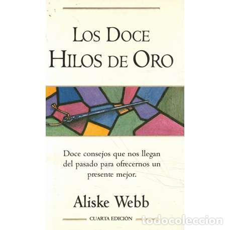 Libros: Los doce hilos de oro - Webb, Aliske - Foto 1