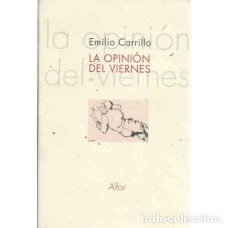 Libros: LA OPINI&Oacute;N DEL VIERNES - Carrillo, Emilio - Foto 1