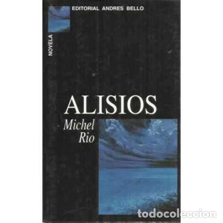Libros: ALISIOS - R&iacute;o, Michel - Foto 1