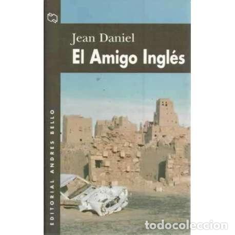 Libros: EL AMIGO INGL&Eacute;S - Daniel, Jean - Foto 1