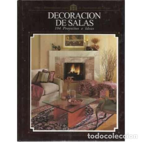 Libros: DECORACI&Oacute;N DE SALAS. 104 proyectos e ideas - VV. AA. - Foto 1