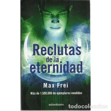 Libros: Reclutas de la eternidad - Frei, Max - Foto 1