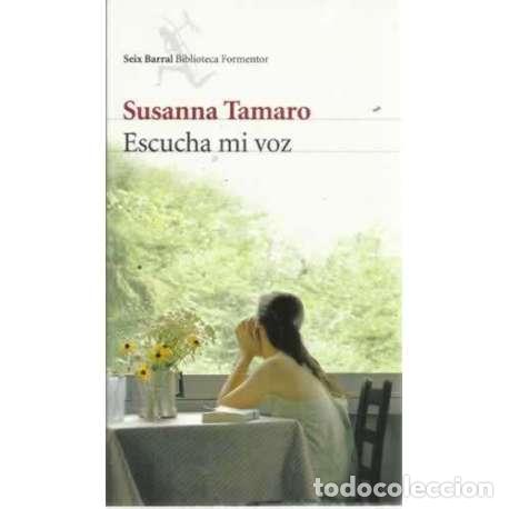 Libros: ESCUCHA MI VOZ - Tamaro, Susanna - Foto 1