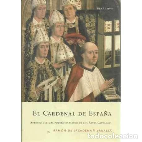Libros: EL CARDENAL DE ESPA&Ntilde;A - de Lacadena y Brualla, Ram&oacute;n - Foto 1