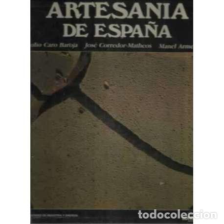 Libros: ARTESAN&Iacute;A DE ESPA&Ntilde;A - Corredor- Matheos, Jos&eacute; - Foto 1