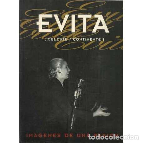 Libros: Evita. Im&aacute;genes de una pasi&oacute;n - VV. AA. - Foto 1