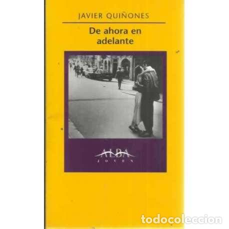Libros: DE AHORA EN ADELANTE - Qui&ntilde;ones, Javier - Foto 1