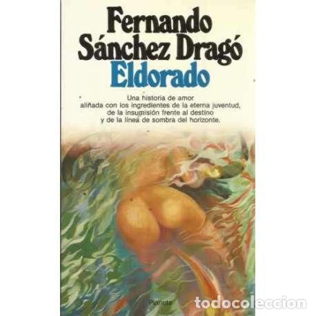 Libros: ELDORADO - S&aacute;nchez Drag&oacute;, Fernando - Foto 1