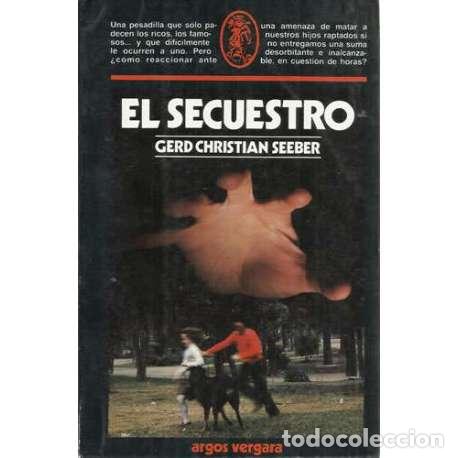 Libros: El secuestro - Seeber, Gerd Christian - Foto 1
