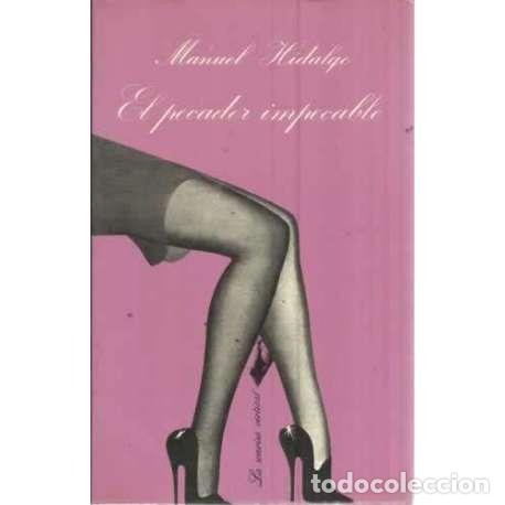 Libros: El pecador impecable - Hidalgo, Manuel - Foto 1