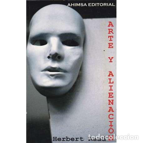 Libros: Arte y alienaci&oacute;n - Read, Herbert Harold - Foto 1