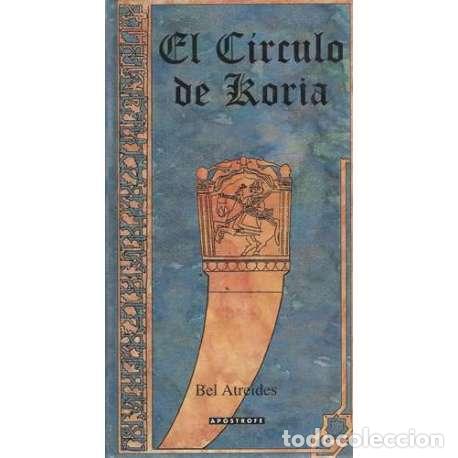 Libros: El c&iacute;rculo de Koria - Atreides, Bel - Foto 1