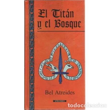 Libros: El tit&aacute;n y el bosque - Atreides, Bel - Foto 1