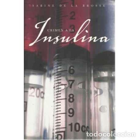Libros: CRIMEN A LA INSULINA - de la Brosse, Sabine - Foto 1