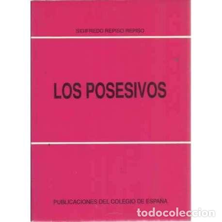 Libros: LOS POSESIVOS - Repiso Repiso, Sigifredo - Foto 1